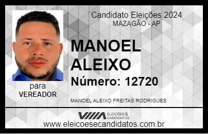 Candidato MANOEL ALEIXO  2024 - MAZAGÃO - Eleições