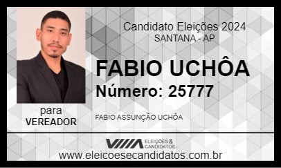 Candidato FABIO UCHÔA 2024 - SANTANA - Eleições