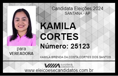 Candidato KAMILA CORTES 2024 - SANTANA - Eleições