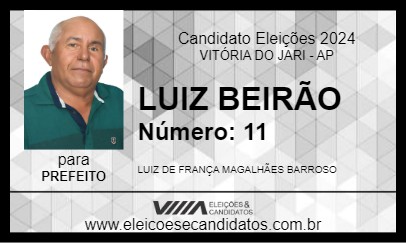 Candidato LUIZ BEIRÃO 2024 - VITÓRIA DO JARI - Eleições