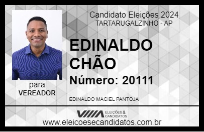 Candidato EDINALDO CHÃO 2024 - TARTARUGALZINHO - Eleições