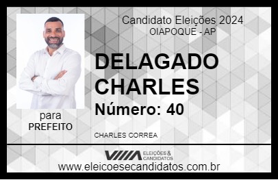 Candidato DELEGADO CHARLES 2024 - OIAPOQUE - Eleições