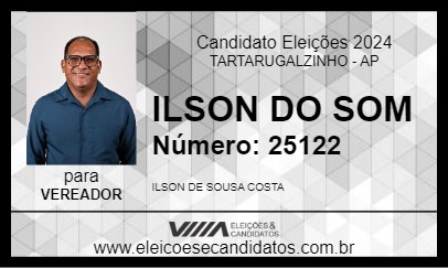 Candidato ILSON DO SOM 2024 - TARTARUGALZINHO - Eleições