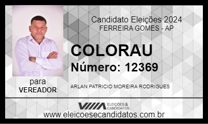 Candidato COLORAU 2024 - FERREIRA GOMES - Eleições