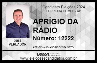 Candidato APRÍGIO DA RÁDIO 2024 - FERREIRA GOMES - Eleições