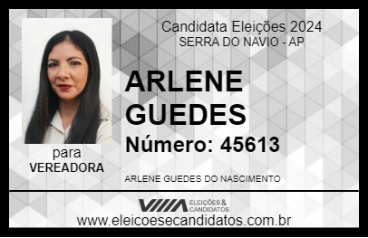 Candidato ARLENE GUEDES 2024 - SERRA DO NAVIO - Eleições