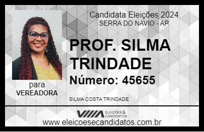 Candidato PROF. SILMA TRINDADE 2024 - SERRA DO NAVIO - Eleições