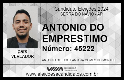 Candidato ANTONIO DO EMPRESTIMO 2024 - SERRA DO NAVIO - Eleições