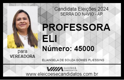 Candidato PROFESSORA ELI 2024 - SERRA DO NAVIO - Eleições