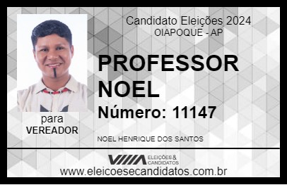 Candidato PROFESSOR NOEL 2024 - OIAPOQUE - Eleições