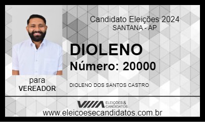 Candidato DIOLENO 2024 - SANTANA - Eleições