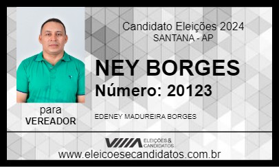 Candidato NEY BORGES 2024 - SANTANA - Eleições