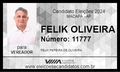 Candidato FELIK OLIVEIRA 2024 - MACAPÁ - Eleições