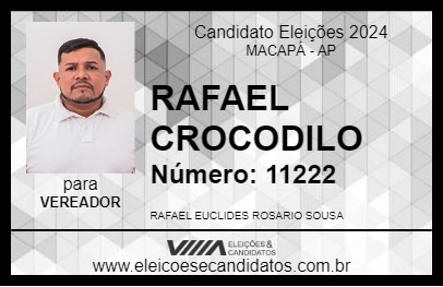 Candidato RAFAEL CROCODILO 2024 - MACAPÁ - Eleições