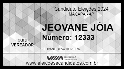 Candidato JEOVANE JÓIA 2024 - MACAPÁ - Eleições