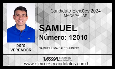 Candidato SAMUEL 2024 - MACAPÁ - Eleições