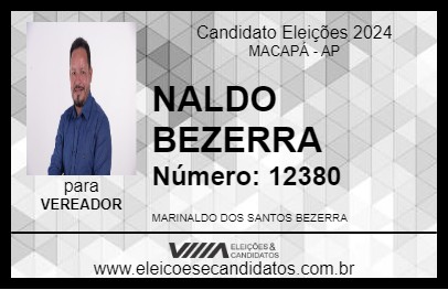 Candidato NALDO BEZERRA 2024 - MACAPÁ - Eleições