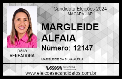 Candidato MARGLEIDE ALFAIA 2024 - MACAPÁ - Eleições