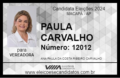 Candidato PAULA CARVALHO 2024 - MACAPÁ - Eleições