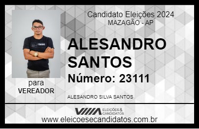 Candidato ALESANDRO SANTOS 2024 - MAZAGÃO - Eleições