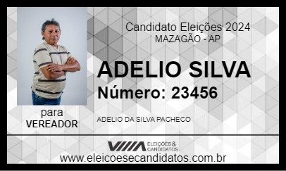 Candidato ADELIO SILVA 2024 - MAZAGÃO - Eleições