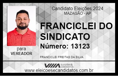 Candidato FRANCICLEI DO SINDICATO 2024 - MAZAGÃO - Eleições