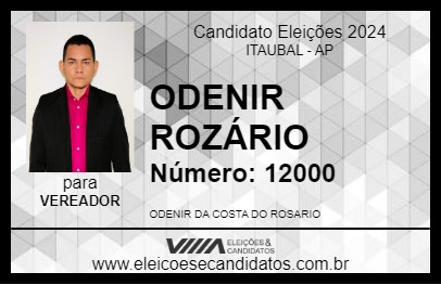 Candidato ODENIR ROZÁRIO 2024 - ITAUBAL - Eleições