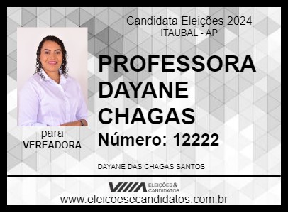 Candidato PROFESSORA DAYANE CHAGAS 2024 - ITAUBAL - Eleições