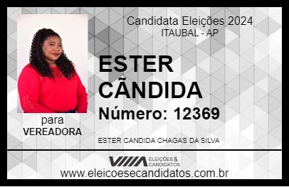 Candidato ESTER CÃNDIDA 2024 - ITAUBAL - Eleições