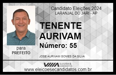 Candidato TENENTE AURIVAM 2024 - LARANJAL DO JARI - Eleições