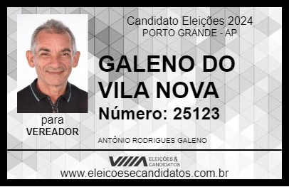 Candidato GALENO DO VILA NOVA 2024 - PORTO GRANDE - Eleições