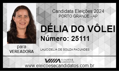 Candidato DÉLIA DO VÔLEI 2024 - PORTO GRANDE - Eleições