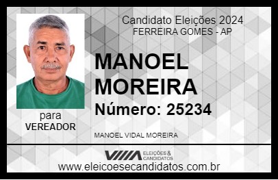 Candidato MANOEL MOREIRA 2024 - FERREIRA GOMES - Eleições