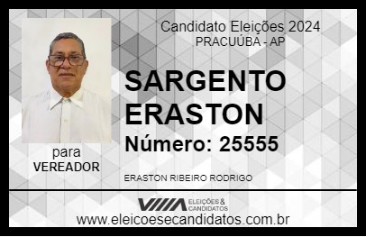 Candidato SARGENTO ERASTON 2024 - PRACUÚBA - Eleições