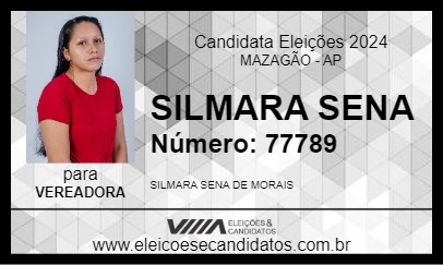 Candidato SILMARA SENA 2024 - MAZAGÃO - Eleições