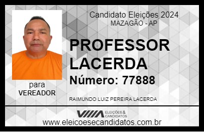 Candidato PROFESSOR LACERDA 2024 - MAZAGÃO - Eleições