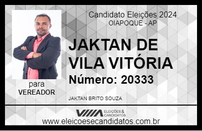 Candidato JAKTAN DE VILA VITÓRIA 2024 - OIAPOQUE - Eleições