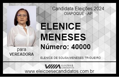 Candidato ELENICE MENESES 2024 - OIAPOQUE - Eleições