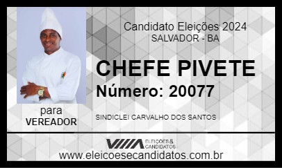 Candidato CHEFE PIVETE 2024 - SALVADOR - Eleições