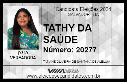 Candidato TATHY DA SAÚDE 2024 - SALVADOR - Eleições