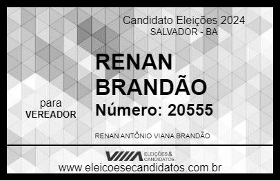 Candidato RENAN BRANDÃO UELITON OTÁVIO 2024 - SALVADOR - Eleições