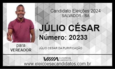 Candidato JÚLIO CÉSAR 2024 - SALVADOR - Eleições