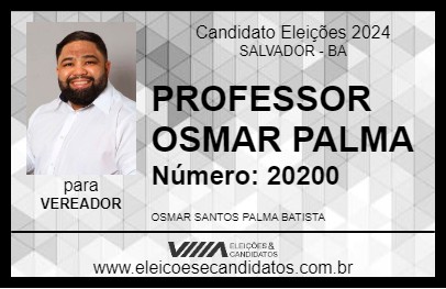 Candidato PROFESSOR OSMAR PALMA 2024 - SALVADOR - Eleições