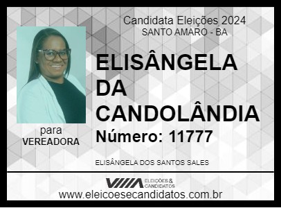 Candidato ELISÂNGELA DA CANDOLÂNDIA 2024 - SANTO AMARO - Eleições