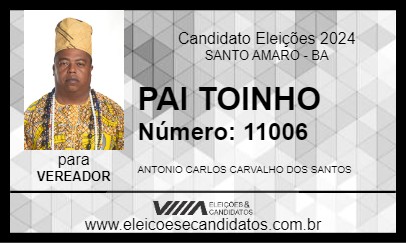 Candidato PAI TOINHO 2024 - SANTO AMARO - Eleições