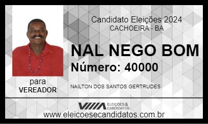 Candidato NAL NEGO BOM 2024 - CACHOEIRA - Eleições