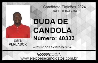 Candidato DUDA DE CANDOLA 2024 - CACHOEIRA - Eleições