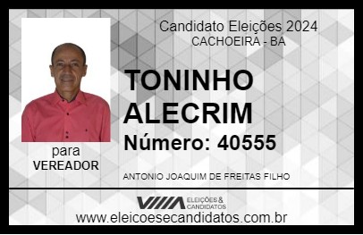 Candidato TONINHO  ALECRIM 2024 - CACHOEIRA - Eleições