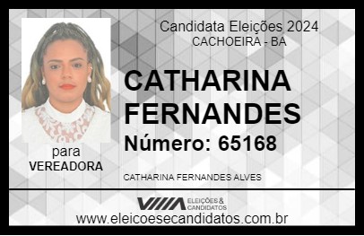 Candidato CATHARINA FERNANDES 2024 - CACHOEIRA - Eleições