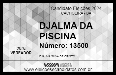 Candidato DJALMA DA PISCINA 2024 - CACHOEIRA - Eleições